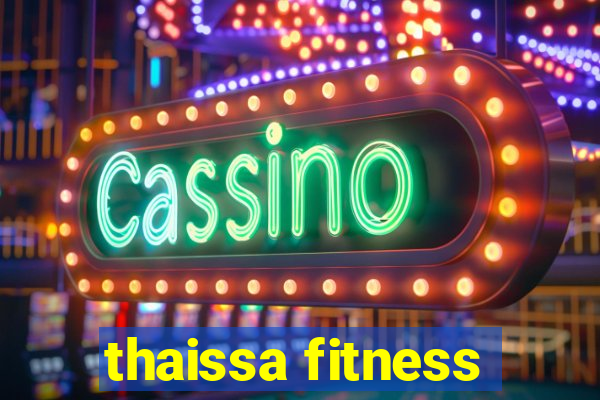 thaissa fitness